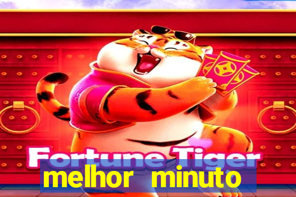 melhor minuto fortune ox